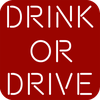 Drink or Drive!