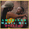 AMAPIANO Music-Mix Offline