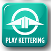 Play Kettering