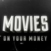 Movies On Your Money