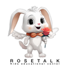 RoseTalk