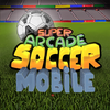 Super Arcade Soccer Mobile