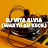 Lagu DJ Waktu Ku Kecil