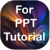 For Power Point Tutorial