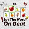 Say The Word On Beat Fun Music
