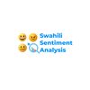 Swahili Sentiment Analysis