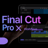 Final Cut Pro X Workflow