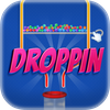 Droppin