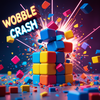 Wobble Crash