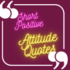 short positive attitude quotes