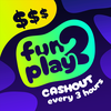 Fun2Play: Real Cash For Gamers