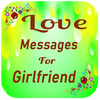 Love SMS for Girlfriend