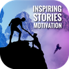 Inspiring Stories - Motivation