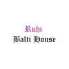 Ruhi Balti House