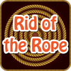 Rid of the Rope