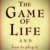 Game of Life and How 2 Play It