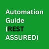 Automation Guide Rest-Assured