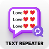 Text Repeater Pro: Emoji Maker