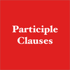Participle Clauses (Reduction)