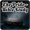 The Pride - Bible Study