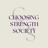 Choosing Strength Society