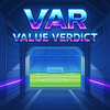 VAR Value Verdict