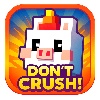Don't Crush!