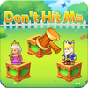 Don't Hit Me