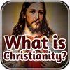 What is Christianity?