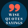 Wise Quotes and Sayings Book