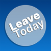 Leave Today