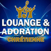 Louange & Adoration Chrétienne