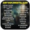 Band Tahun 2000an Full Album