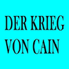 DER KRIEG VON CAIN