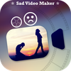 Sad Video Maker with Music