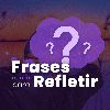Frases para Refletir