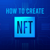 How To Create An NFT