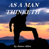 As a Man Thinketh