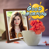 Good Morning Photo frames 2025
