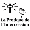 La Pratique de L'Intercession