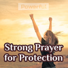 Strong Prayer for Protection