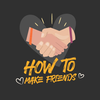 How To Make Friends