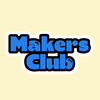 Makers Club