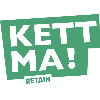 Kettma!