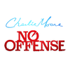 Charlie Moore No Offense